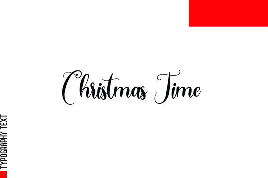 Christmas Time Slogan of Christmas Typescript Text