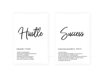 Wall Mural - Hustle and success definition, vector. Minimalist poster design. Wall decals, noun description. Wording Design isolated on white background, lettering. Wall art artwork. Modern poster design in frame
