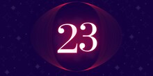 Number 23. Banner With The Number Twenty Three On A Blue Background And Blue And Purple Details With A Circle Purple In The Middle