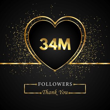 Thank you 34M or 34 Million followers with heart and gold glitter isolated on black background. Greeting card template for social networks friends, and followers. Thank you followers, achievement.