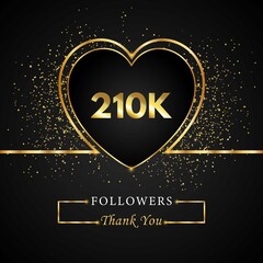 210K or 210 thousand followers with heart and gold glitter isolated on black background. Greeting card template for social networks friends, and followers. Thank you, followers, achievement.