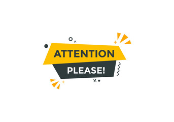 Wall Mural - Attention please text web button template. Attention please sign icon label colorful