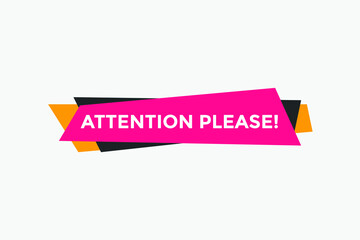 Wall Mural - Attention please button. Attention please text template for website. Attention please icon flat style
