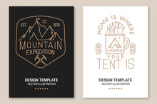Home Is Where You Tent Is. Happy Camper, Mountain Expedition. Vector. Set Of Line Art Flyer, Brochure, Banner, Poster With Cup, Camping Tent, With Ice Axe, Mountain And Forest Silhouette.