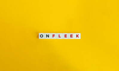 Wall Mural - On Fleek Slang Phrase on Letter Tiles on Yellow Background. Minimal Aesthetics.