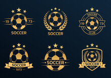 Soccer Logo Set With A Ball. Football Club Or Team Emblem, Badge, Icon Design. Sport Tournament, League, Championship Gold Labels. Vector Illustration.