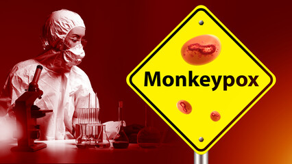 Wall Mural - Monkeypox hazard. Yellow sign that says Monkeypox. Doctor studying disease on red. Laboratory assistant examines samples of infected Monkeypox. Testing analyzes of patient with pandemic.