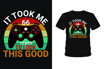 It took me 15 years bundle gamer t-shirt design. I paused my game to be here2. T shirt Design vector, Trendy, apparel, Gaming, retro, Game, Video