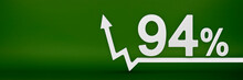 94 Percent. The Arrow On The Graph Points Up. Rising Prices, Inflation, Increase In Income, Increase In Interest Rates, Taxes. 3d Banner, Ninety Four Percent Sign Discount On A Green Background.