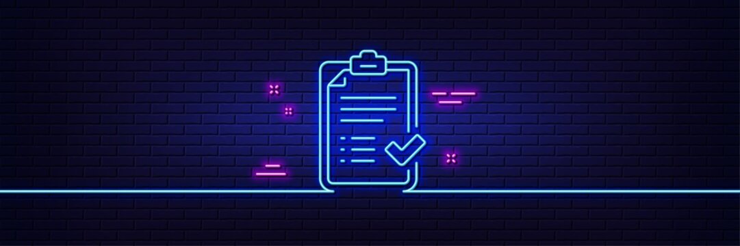 neon light glow effect. approved checklist line icon. accepted or confirmed sign. report symbol. 3d 
