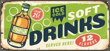 Ice Cold Soft Drinks Bottle Retro Sign Design. Vintage Signage For Summer Refreshments, Orange Juices And Carbonated Drinks. Vector Nostalgia.