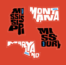 Mississippi, Montana, Maryland, Missouri State Names Distorted Into State Outlines. Pop Art Style Vector Illustration For Stickers, T-shirts, Posters And Social Media.