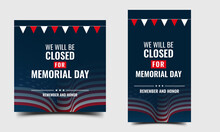 Memorial Day Social Media Post And Story Template. We Will Be Closed For Memorial Day. Editable Flat Design Vector.