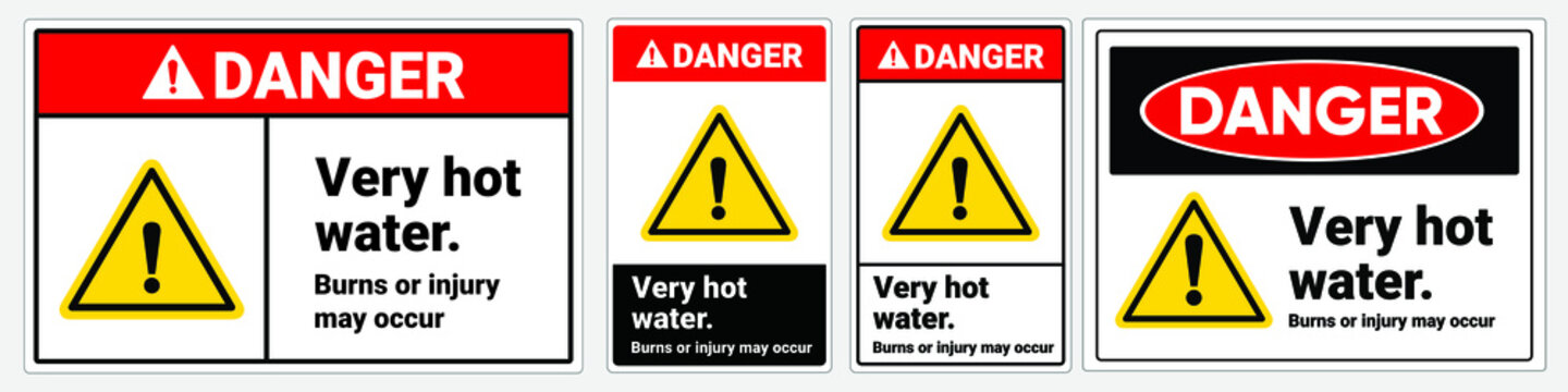 Safety sign danger Very hot water, burn, or injury may occur. ANSI and OSHA standard formats