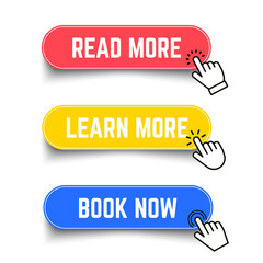 Leinwandbilder - read more, learn more, book now buttons set, click cursor vector design