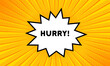 © Svitlana - Speech bubble with Hurry text. Boom retro comic style. Pop art style. Vector line icon for Business and Advertising