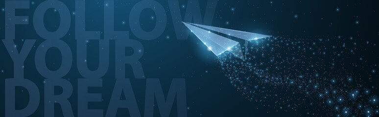 Follow your dreams. Paper airplane with Motivational slogan on dark blue with dots and stars. Dream, freedom, inspiration and positive illustration or background.