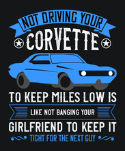 Not Driving Your Corvette