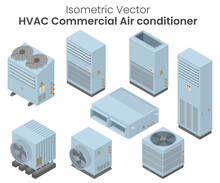 Isometric Vector Of Air Conditioners Condensing Unit, Chiller, VRF Units, Air Conditioners For Commercial Or Factory, HVAC