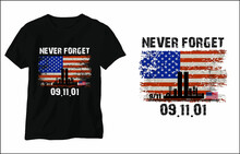 Never Forget 911 USA Flag T Shirt Design. American Flag TShirt Vector