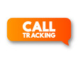 Call Tracking text message bubble, concept background