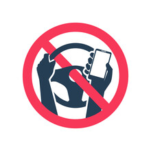 Ban On Using A Phone Driving Car. Prohibition Of The Use Of The Phone By The Driver. Car Management Safety. Red Prohibition Sign. No Smartphone. Vector Icon Black Silhouette. Illustration Flat Design.
