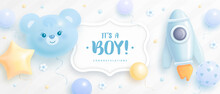 Baby Shower Horizontal Banner With Cartoon Bear Head, Hot Air Balloon, Helium Balloons And Clouds On Light Background. It's A Boy. Vector Illustration