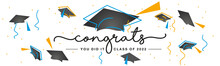 Congrats You Did It Class Of 2022 Handwritten Typography Lettering Line Design Black Caps Trendy Blue Orange Color White Isolated Background Banner