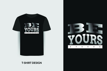Motivational and quotes letter t-shirt design, vector tee, tee design, t-shirt design