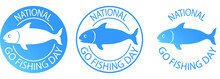 National Go Fishing Day Logo. Fish Icon. Round Sticker