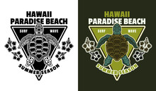 Hawaii Paradise Beach Vector Vintage Emblem, Label, Badge Or Logo With Turtle Top View. Illustration In Two Styles Black On White And Colorful On Dark Background