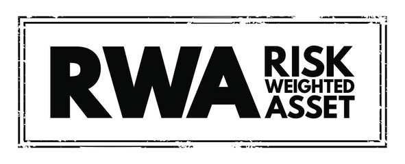 Aufkleber - RWA Risk Weighted Asset - bank's assets or off-balance-sheet exposures, weighted according to risk, acronym text concept stamp