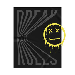 Wall Mural - Break rules slogan for t-shirt design on crumpled sticker with emoji smile that melts and dripping. Tee shirt and apparel print with smile. Vector illustration.