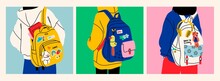 Person Wearing Oversized Clothing Standing With Backpack. Rear View. Backpack With Books, Toy And Patches, Label. Back To School, College, Education, Study Concept. Set Of Three Vector Illustrations