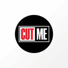 Poster - Unique but simple letter or writing CUT ME sans serif font on circle block image graphic icon logo design abstract concept vector stock. Can be used as a symbol related to t-shirt or watermark
