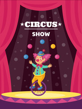 Clown Poster. Carnival Show With Magician. Happy Amusement. Jester Juggling On Stage. Buffoon On Unicycle. Traditional Fairground. Performance Announcement. Vector Cirque Invitation