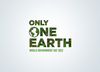 Wall Mural - Only One Earth- World Environment day concept 3d design. Happy Environment day, 05 June. World map with Environment day text 3d background illustration. 