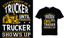 Best Trucker T Shirt Design...