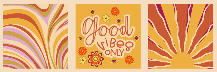 Wall Mural - Set groovy retro poster with flower, quotes and abstract. Hippie slogan good vibes only and psychedelic background in set. Retro groovy vector illustration