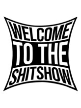 Sarkasmus Spruch Shitshow 