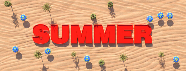 Summer. Aerial view of umbrellas, palms on the sandy beach and SUMMER word. Travel. 3d rendering