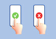 © Vector_Artist - 3D cartoon hands use smartphones with checkmarks set. Tick and cross check marks. Icons check mark and a cross on the smartphone screen. Vector 3d illustration