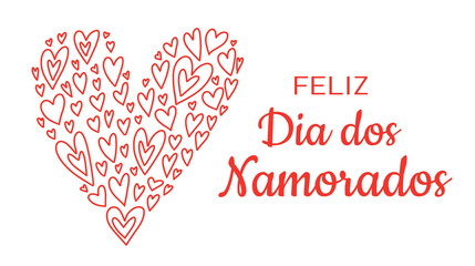 Wall Mural - feliz dia dos namorados - portuguese valentines day. festive banner with text, hand drawn heart outl