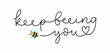 Keep beeing you inspirational cute design with bees and lettering. Bee quote for print, greeting card, slogan, poster. Self love and kindness concept with flying bees. Be yourself Vector illustration