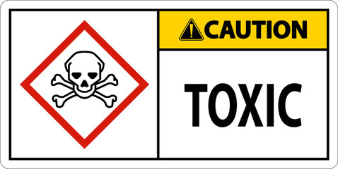 Wall Mural - Caution Toxic GHS Sign On White Background