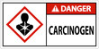 Danger Carcinogen GHS Sign On White Background