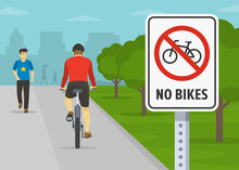 Pedestrian Safety And Bicycle Driving Rules. Cyclist Riding On Cycling Prohibited Area. Close-up View Of A No Bikes Are Allowed Traffic Sign In A City Park. Flat Vector Illustration Template.