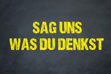 Poster - Sag uns was du denkst