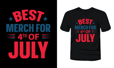 Wall Mural - Best merch for 4th of July typography t-shirt design.