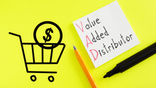 Value Added Distributor VAD Is Shown Using The Text